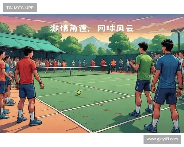 激情角逐:网球赛场上的精彩对决 激情角逐:网球赛场上的精彩对决